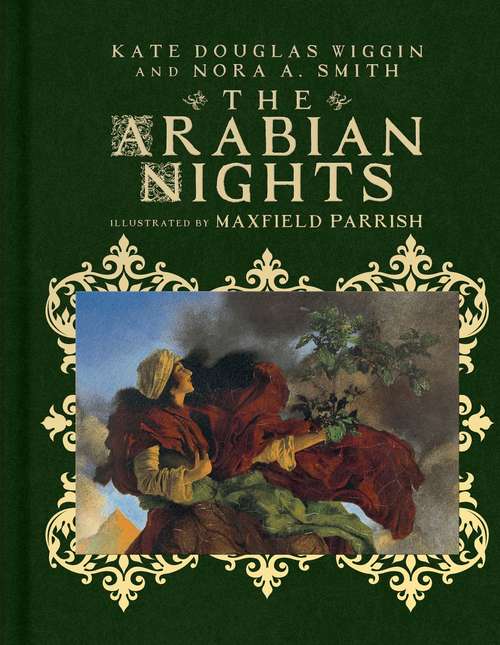 Book cover of The Arabian Nights: Their Best-Known Tales (Seventh Edition) (Scribner Classics)