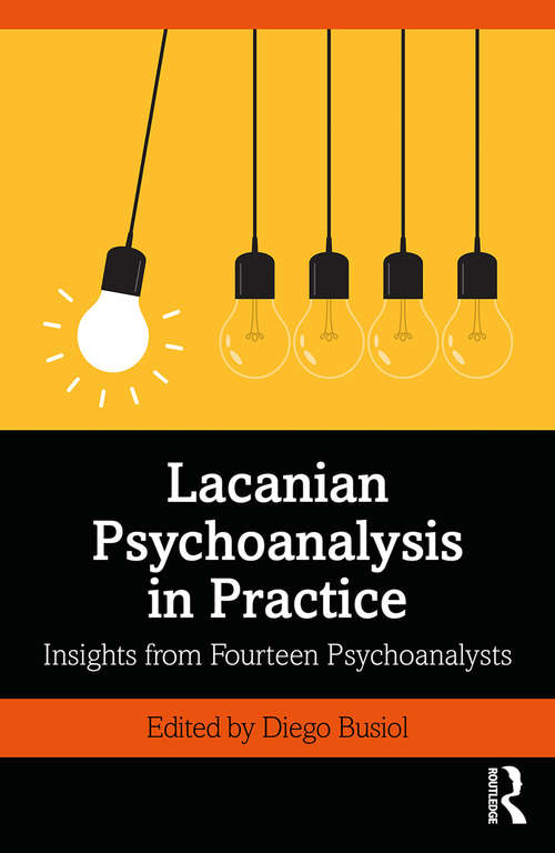 Book cover of Lacanian Psychoanalysis in Practice: Insights from Fourteen Psychoanalysts