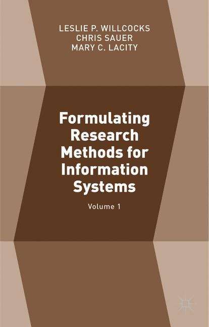 Book cover of Formulating Research Methods for Information Systems: Volume 1