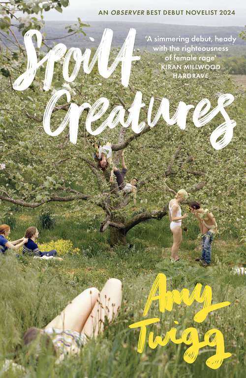 Book cover of Spoilt Creatures: An Observer Best Debut of 2024 - 'compelling, cultish and utterly feral' Alice Slater