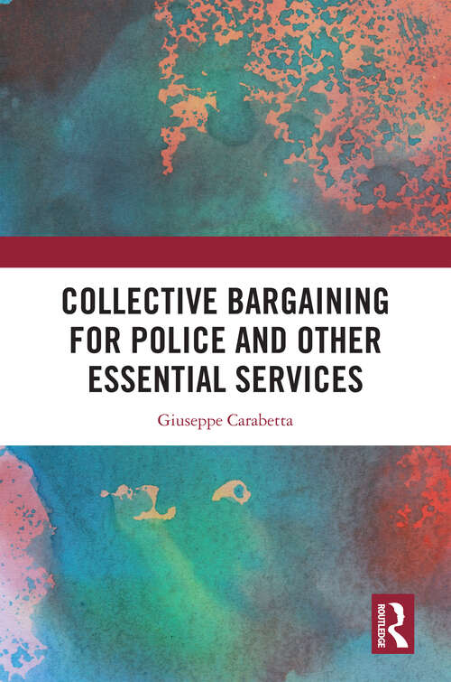 Book cover of Collective Bargaining for Police and Other Essential Services