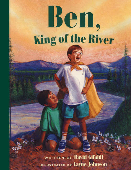 Book cover of Ben, King of the River