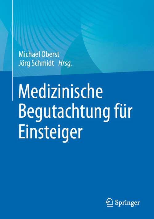 Book cover of Medizinische Begutachtung für Einsteiger (1. Aufl. 2023)