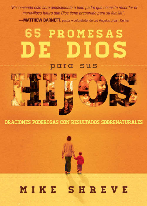 Book cover of 65 promesas de Dios para sus hijos: Oraciones poderosas con resultados sobrenaturales