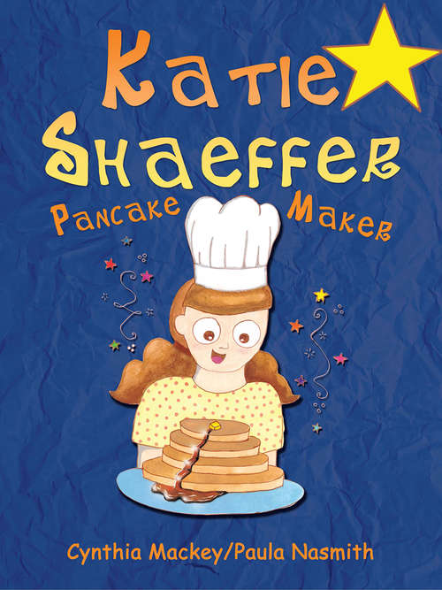 Book cover of Katie Shaeffer Pancake Maker