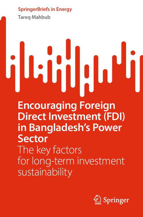 Book cover of Encouraging Foreign Direct Investment: The key factors for long-term investment sustainability (1st ed. 2023) (SpringerBriefs in Energy)