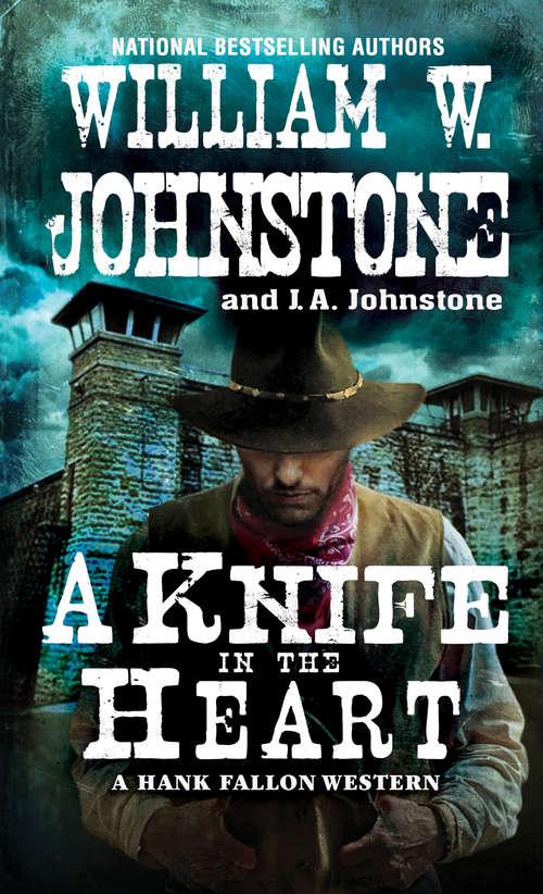 Book cover of A Knife in the Heart (A Hank Fallon Western #4)