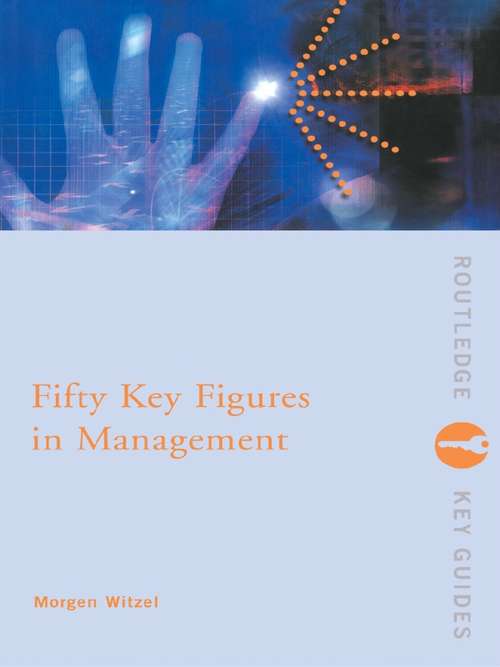 Book cover of Fifty Key Figures in Management (Routledge Key Guides)