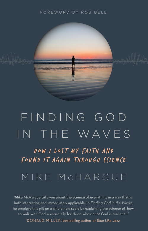 Book cover of Finding God in the Waves: How I lost my faith and found it again through science