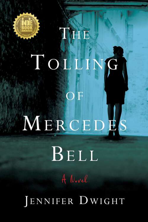 Book cover of The Tolling of Mercedes Bell: A Novel