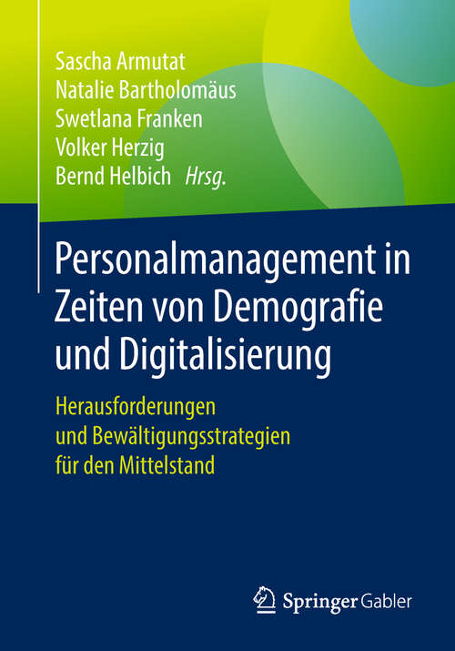 Book cover of Personalmanagement in Zeiten von Demografie und Digitalisierung: Herausforderungen und Bewältigungsstrategien für den Mittelstand