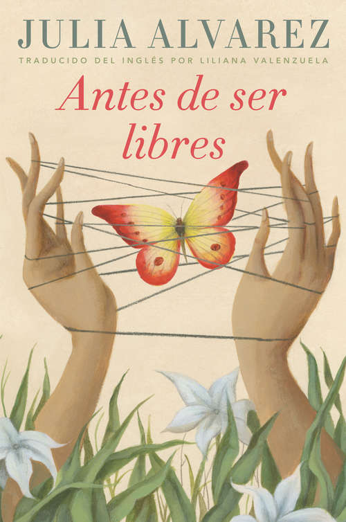 Book cover of Antes de ser libres
