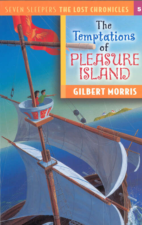 Book cover of The Temptations of Pleasure Island (New Edition) (Seven Sleepers: The Lost Chronicles #5)