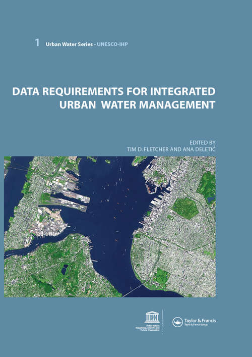 Book cover of Data Requirements for Integrated Urban Water Management: Urban Water Series - UNESCO-IHP (Urban Water Series)