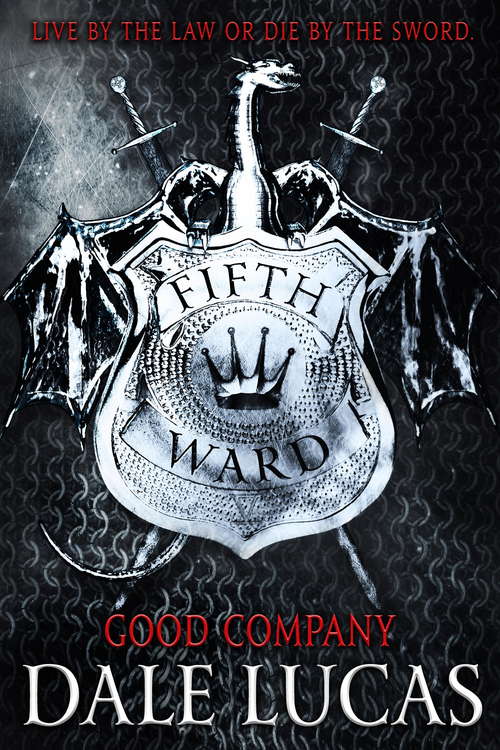 Book cover of The Fifth Ward: Good Company (The Fifth Ward #3)