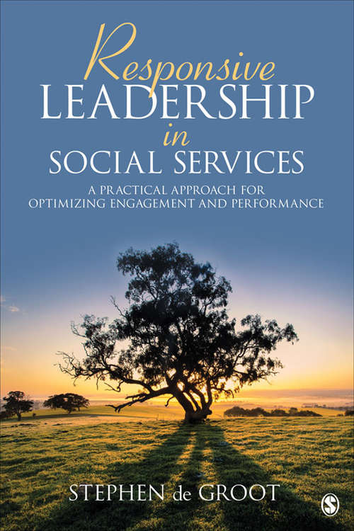 Book cover of Responsive Leadership in Social Services: A Practical Approach for Optimizing Engagement and Performance