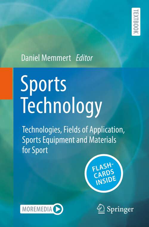 Book cover of Sports Technology: Technologies, Fields of Application, Sports Equipment and Materials for Sport (2024)
