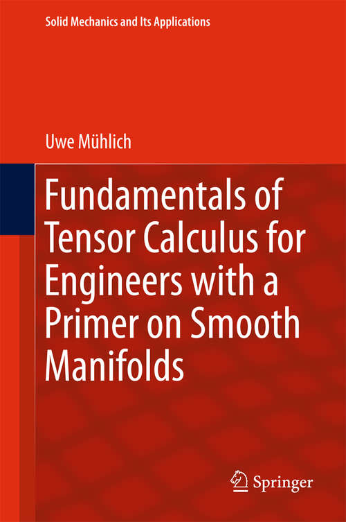 Book cover of Fundamentals of Tensor Calculus for Engineers with a Primer on Smooth Manifolds