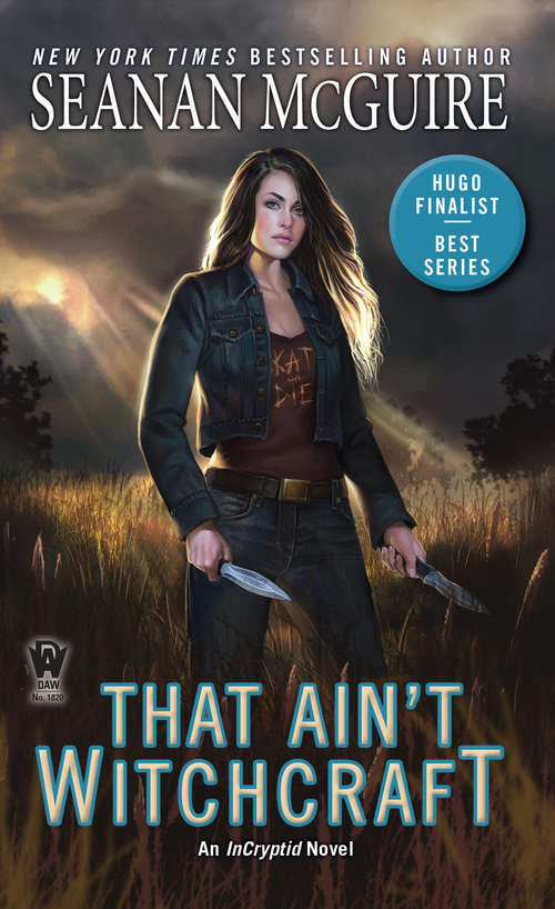 Book cover of That Ain't Witchcraft (InCryptid #8)