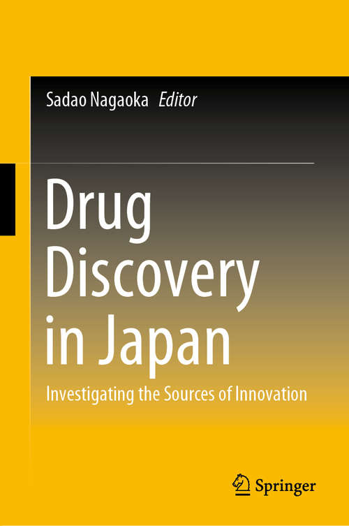 Book cover of Drug Discovery in Japan: Investigating the Sources of Innovation (1st ed. 2019)