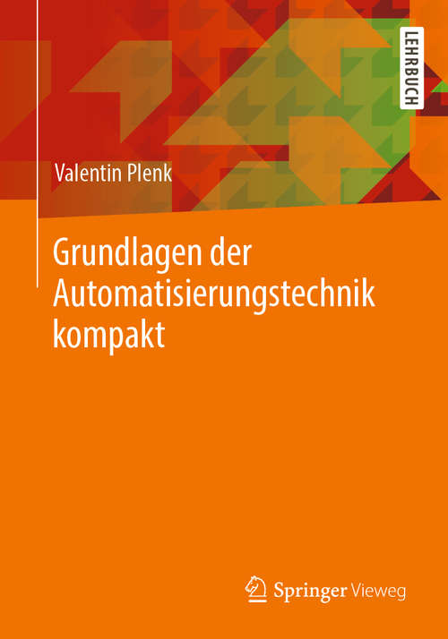 Book cover of Grundlagen der Automatisierungstechnik kompakt