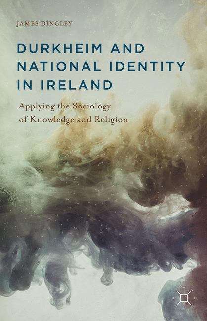 Book cover of Durkheim and National Identity in Ireland