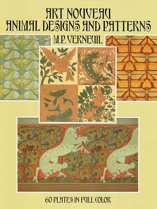 Book cover of Art Nouveau Animal Designs and Patterns: 60 Plates in Full Color (Dover Pictorial Archive)