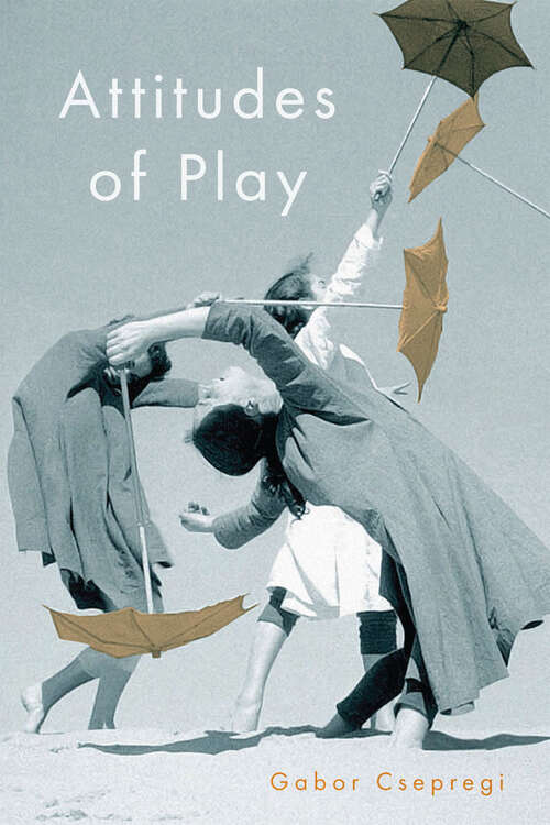 Book cover of Attitudes of Play