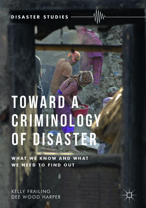 Book cover of Toward a Criminology of Disaster