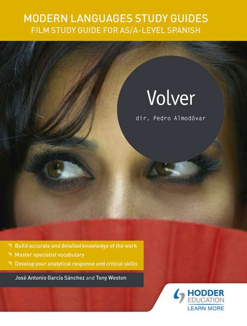 Book cover of Modern Languages Study Guides: Volver: Film Study Guide for AS/A-level Spanish (Film and literature guides)