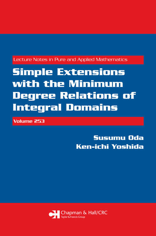 Book cover of Simple Extensions with the Minimum Degree Relations of Integral Domains (1) (Lecture Notes in Pure and Applied Mathematics)