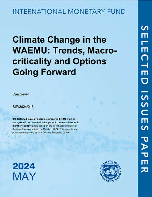 Book cover of Climate Change in the WAEMU: Trends, Macro-criticality And Options Going Forward (Selected Issues Papers)
