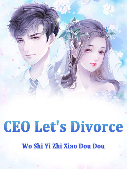 Book cover of CEO, Let's Divorce: Volume 4 (Volume 4 #4)