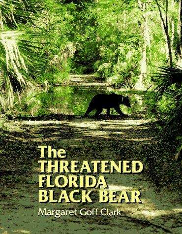 Book cover of The Threatened Florida Black Bear