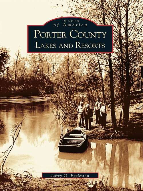 Book cover of Porter County Lakes and Resorts