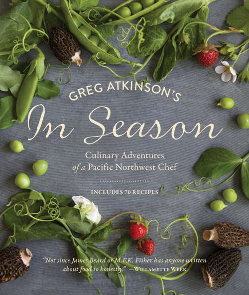 Book cover of Greg Atkinson's In Season