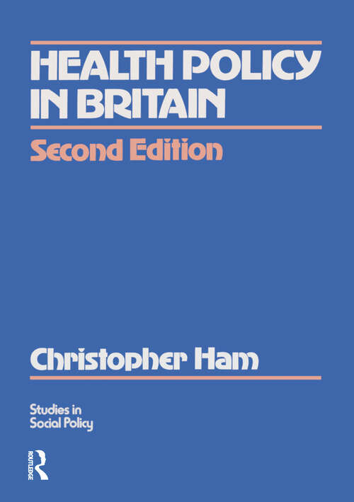 Book cover of Health Policy in Britain: The Politics and Organization of the National Health Service