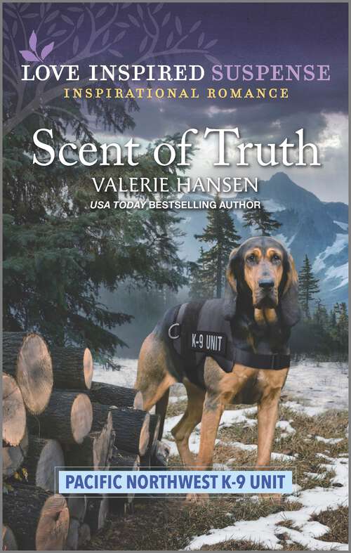 Book cover of Scent of Truth (Original) (Pacific Northwest K-9 Unit #2)