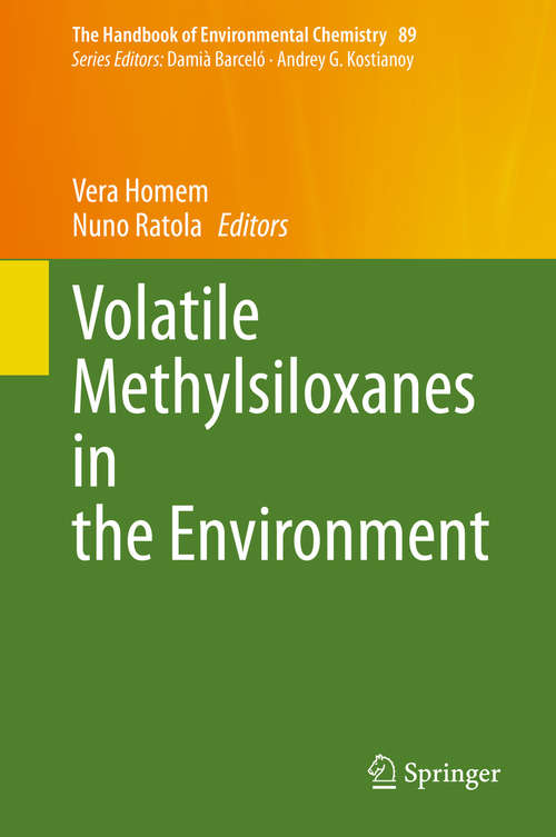 Book cover of Volatile Methylsiloxanes in the Environment (1st ed. 2020) (The Handbook of Environmental Chemistry #89)