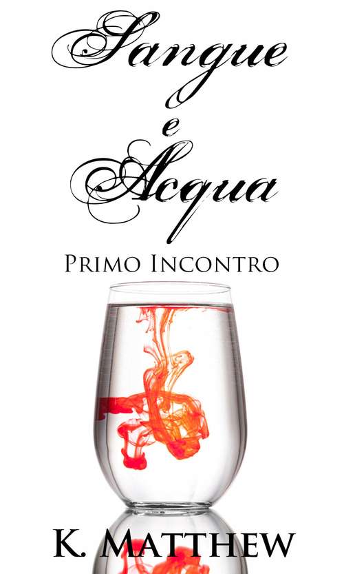 Book cover of Primo Incontro (Sangue e Acqua vol.1)