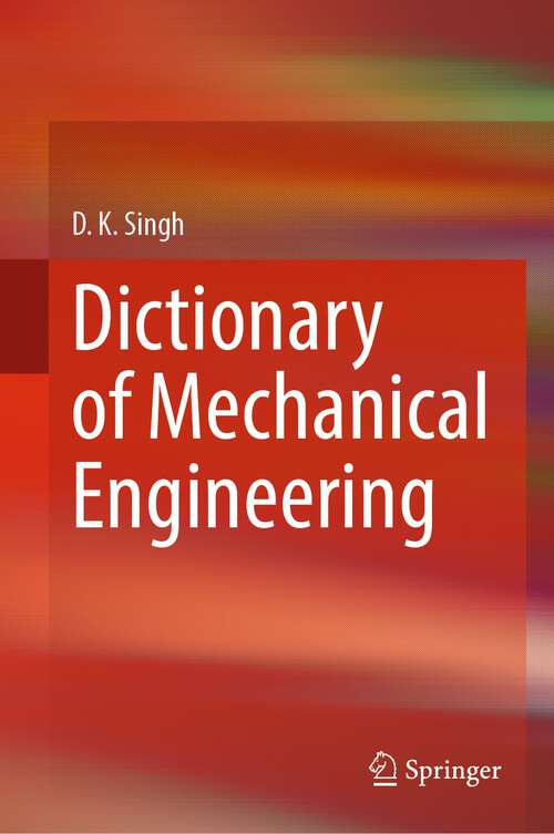 Book cover of Dictionary of Mechanical Engineering (1st ed. 2024)