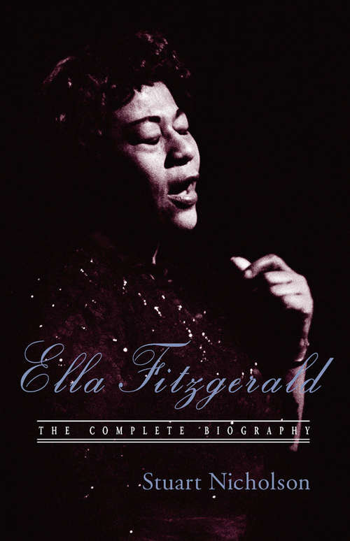 Book cover of Ella Fitzgerald: A Biography of the First Lady of Jazz, Updated Edition