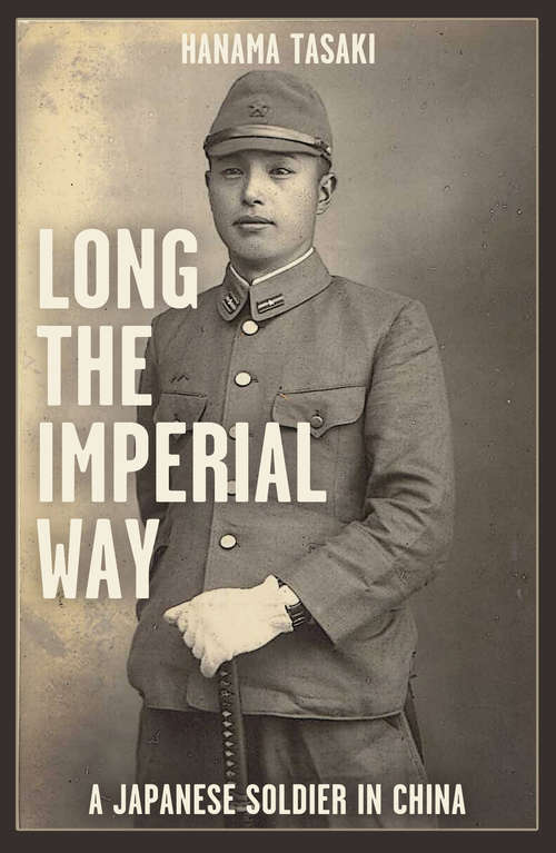 Book cover of Long the Imperial Way