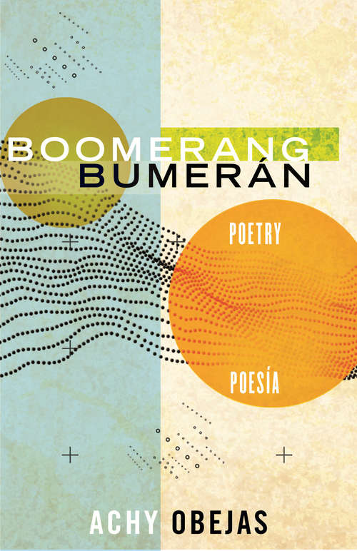 Book cover of Boomerang / Bumerán: Poetry / Poesía (Raised Voices)