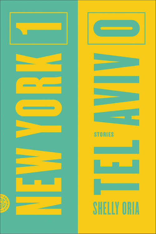 Book cover of New York 1, Tel Aviv 0: Stories