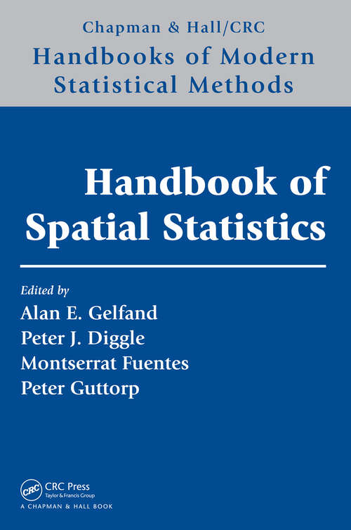 Book cover of Handbook of Spatial Statistics (Chapman & Hall/CRC Handbooks of Modern Statistical Methods)