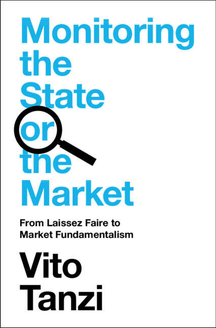 Book cover of Monitoring the State or the Market: From Laissez Faire To Market Fundamentalism