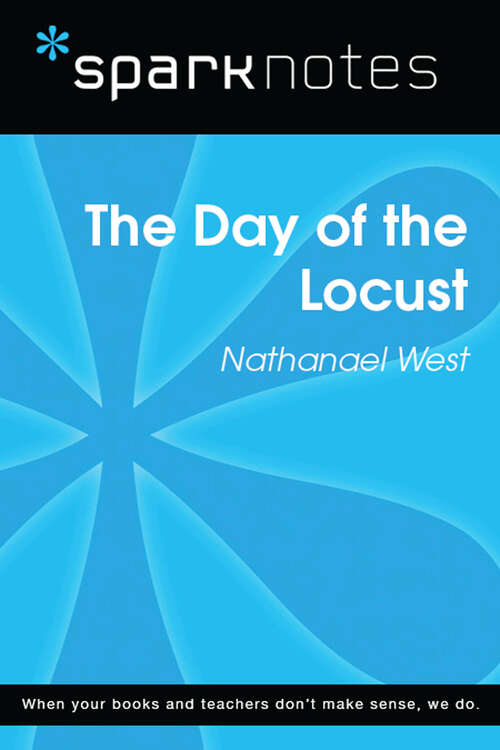 Book cover of The Day of the Locust (SparkNotes Literature Guide Series)
