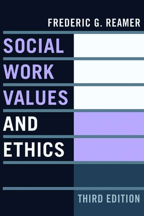 Book cover of Social Work Values and Ethics (Third Edition) (Foundations of Social Work Knowledge Series)