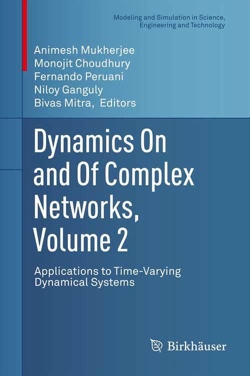 Book cover of Dynamics On and Of Complex Networks, Volume 2: Applications to Time-Varying Dynamical Systems